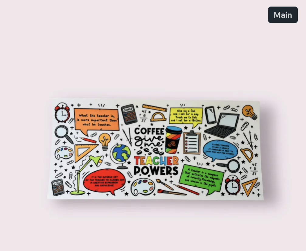 16oz uv-dtf Coffee gives me teacher power