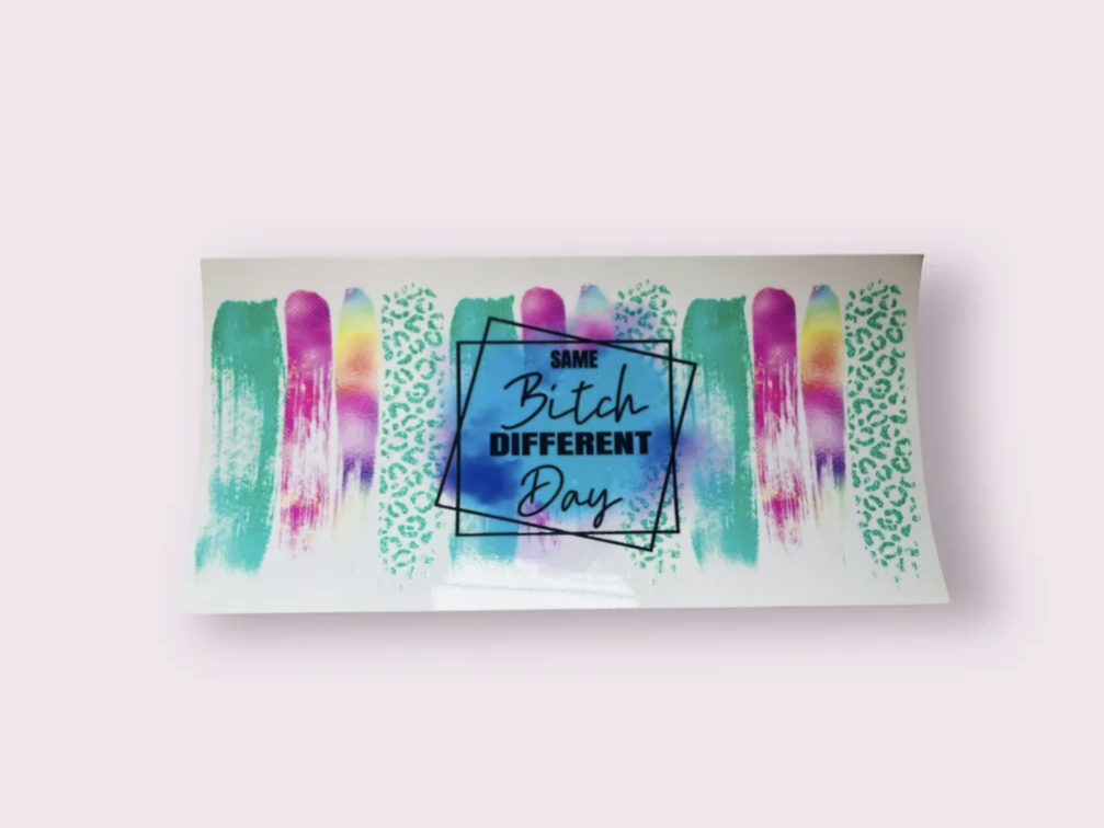 16oz UV-DTF Same bitch