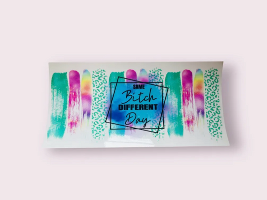 16oz UV-DTF Same bitch